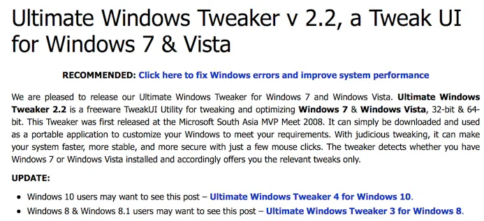 Ook de oudere versies van Ultimate Windows Tweaker voor Windows 8, 7 en Vista zijn nog steeds gratis verkrijgbaar op de website van Windows Club.