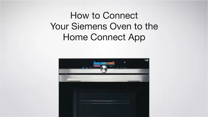 Zelfs de oven wordt slim met Siemens Home Connect.